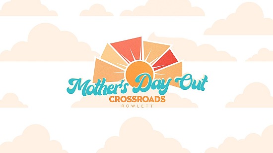 Crossroads Mother's Day Out